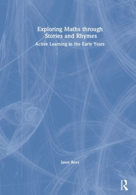 Book cover of: Exploring Maths through Stories and Rhymes. By: Janet Rees