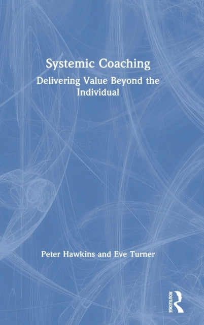 Book cover of: Systemic Coaching. By: Peter Hawkins