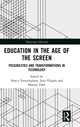 Book cover of: Education in the Age of the Screen. By: Nancy Vansieleghem