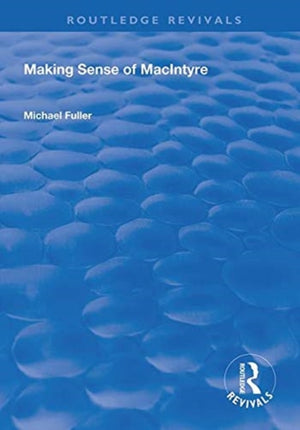 Making Sense of MacIntyre