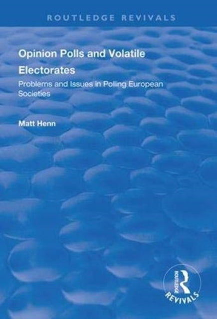 Book cover of: Opinion Polls and Volatile Electorates