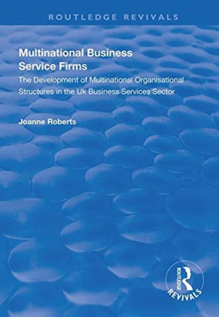 Book cover of: Multinational Business Service Firms. By: Joanne Roberts