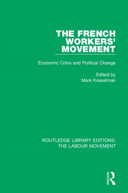 Book cover of: French Workers' Movement. By: Mark Kesselman