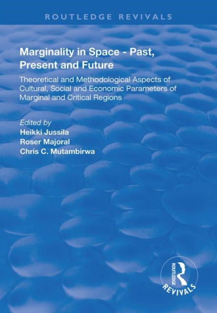 Book cover of: Marginality in Space - Past, Present and Future. By: Heikki Jussila