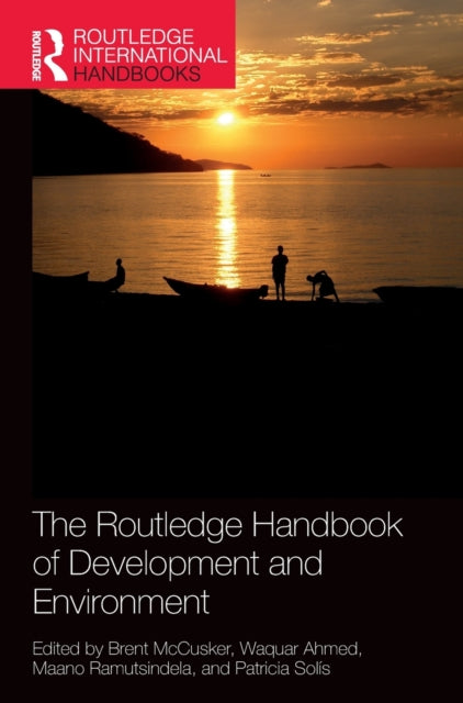 Book cover of: Routledge Handbook of Development and Environment. By: Brent McCusker