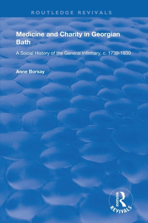 Medicine and Charity in Georgian Bath