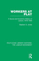 Book cover of: Workers at Play. By: Stephen G. Jones