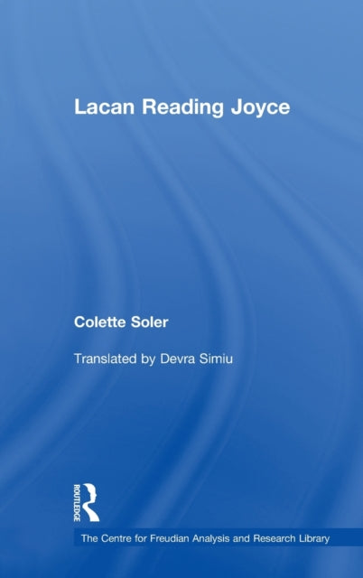 Book cover of: Lacan Reading Joyce. By: Colette Soler