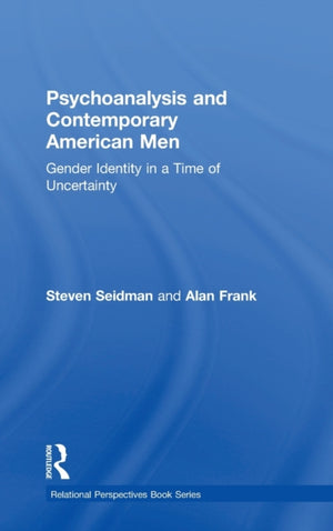 Psychoanalysis and Contemporary American Men