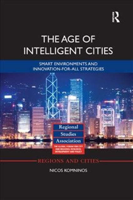 Book cover of: Age of Intelligent Cities. By: Nicos Komninos