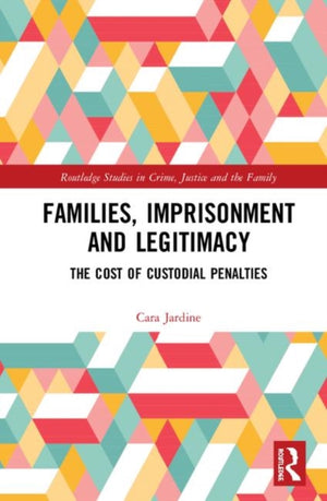 Families, Imprisonment and Legitimacy