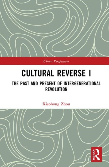 Book cover of: Cultural Reverse I. By: Xiaohong Zhou