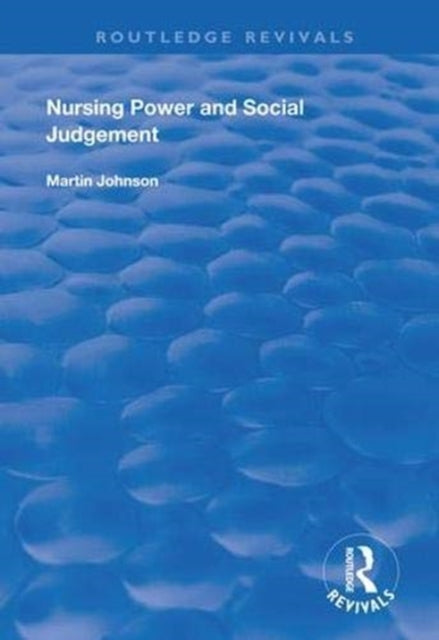 Book cover of: Nursing Power and Social Judgement