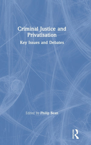 Criminal Justice and Privatisation
