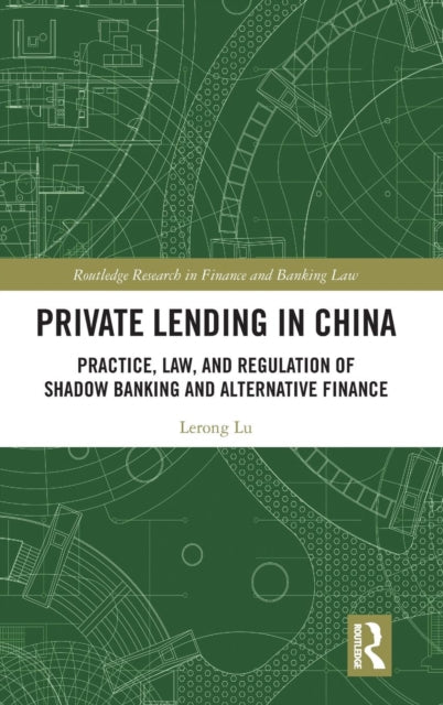 Book cover of: Private Lending in China. By: Lerong Lu