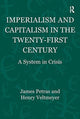 Book cover of: Imperialism and Capitalism in the Twenty-First Century. By: James F. Petras