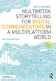 Book cover of: Multimedia Storytelling for Digital Communicators in a Multiplatform World. By: Seth Gitner