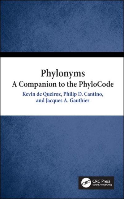 Book cover of: Phylonyms. By: Kevin De Queiroz