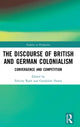 Book cover of: Discourse of British and German Colonialism. By: Felicity Rash