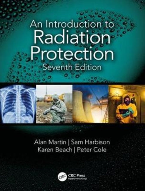 Book cover of: Introduction to Radiation Protection. By: Alan Martin