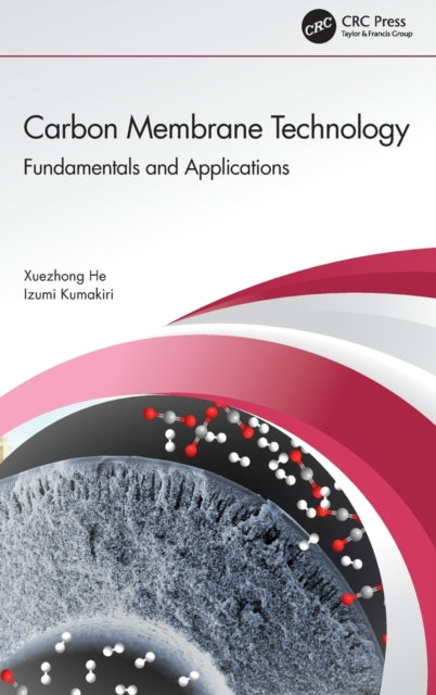 Book cover of: Carbon Membrane Technology. By: Xuezhong He