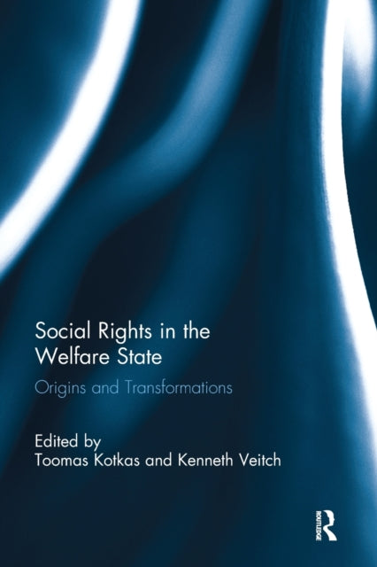 Book cover of: Social Rights in the Welfare State. By: Toomas Kotkas