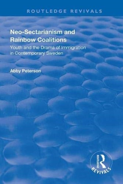 Book cover of: Neo-sectarianism and Rainbow Coalitions
