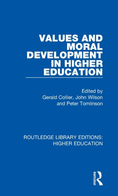 Book cover of: Values and Moral Development in Higher Education. By: Gerald Collier