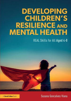 Developing Children’s Resilience and Mental Health