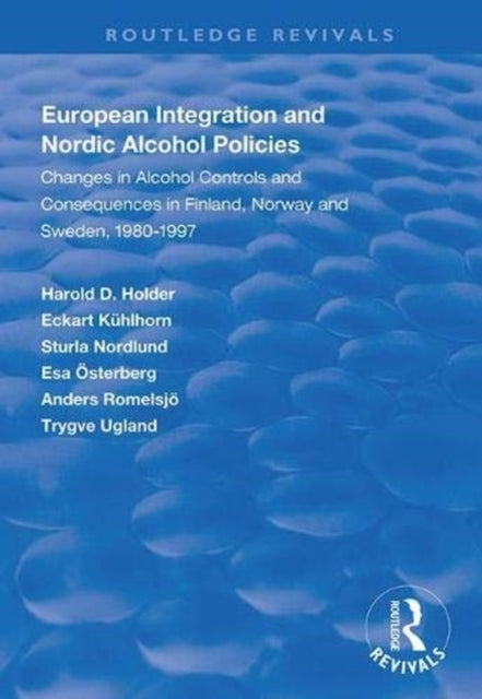 Book cover of: European Integration and Nordic Alcohol Policies. By: Harold D. Holder