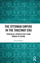 Book cover of: Ottoman Empire in the Tanzimat Era. By: Yonca Köksal
