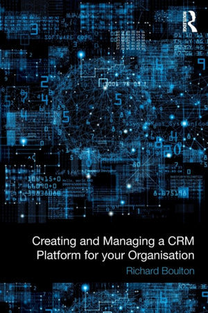 Creating and Managing a CRM Platform for your Organisation