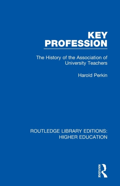 Book cover of: Key Profession. By: Harold Perkin
