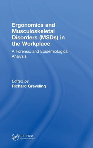 Ergonomics and Musculoskeletal Disorders (MSDs) in the Workplace