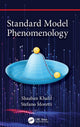 Book cover of: Standard Model Phenomenology. By: Shaaban Khalil