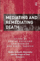 Book cover of: Mediating and Remediating Death. By: Dorthe Refslund Christensen