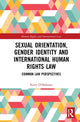 Book cover of: Sexual Orientation, Gender Identity and International Human Rights Law. By: Kerry O'Halloran