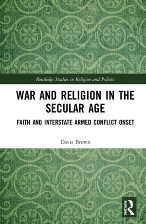 War and Religion in the Secular Age