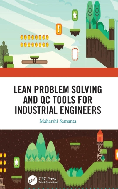 Book cover of: Lean Problem Solving and QC Tools for Industrial Engineers. By: Maharshi Samanta