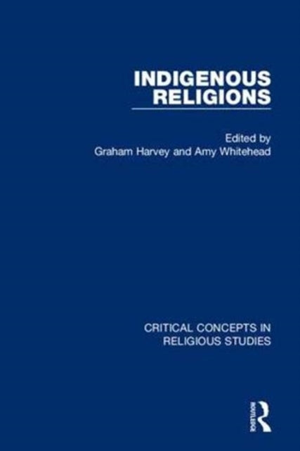 Book cover of: Indigenous Religions. By: Graham Harvey
