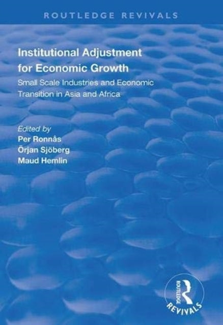 Book cover of: Institutional Adjustment for Economic Growth. By: Per Ronnås