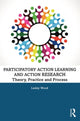 Book cover of: Participatory Action Learning and Action Research. By: Lesley Wood
