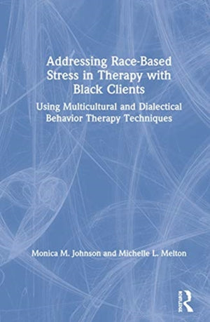 Addressing Race-Based Stress in Therapy with Black Clients