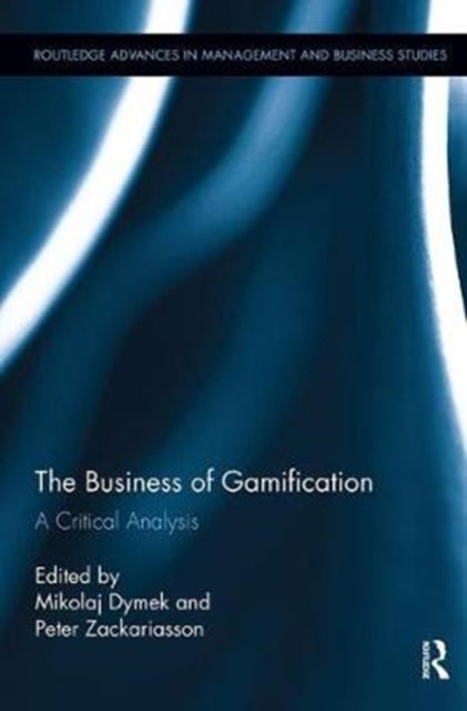 Book cover of: Business of Gamification. By: Mikolaj Dymek