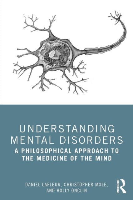 Book cover of: Understanding Mental Disorders. By: Daniel Lafleur