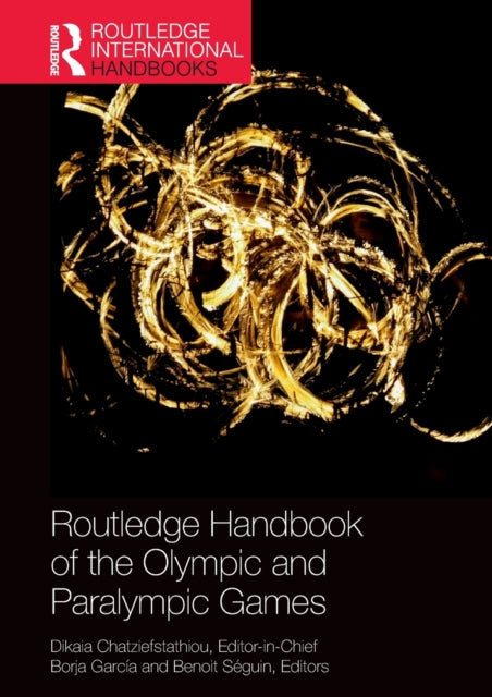 Book cover of: Routledge Handbook of the Olympic and Paralympic Games. By: Dikaia Chatziefstathiou
