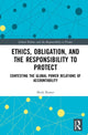 Book cover of: Ethics, Obligation, and the Responsibility to Protect. By: Mark Busser
