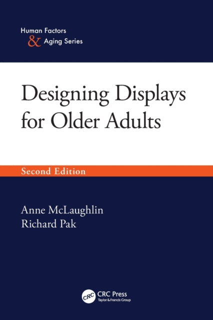 Book cover of: Designing Displays for Older Adults, Second Edition. By: Anne McLaughlin