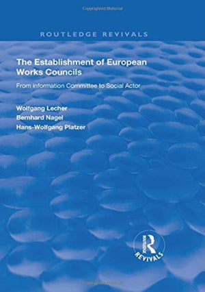 The Establishment of European Works Councils