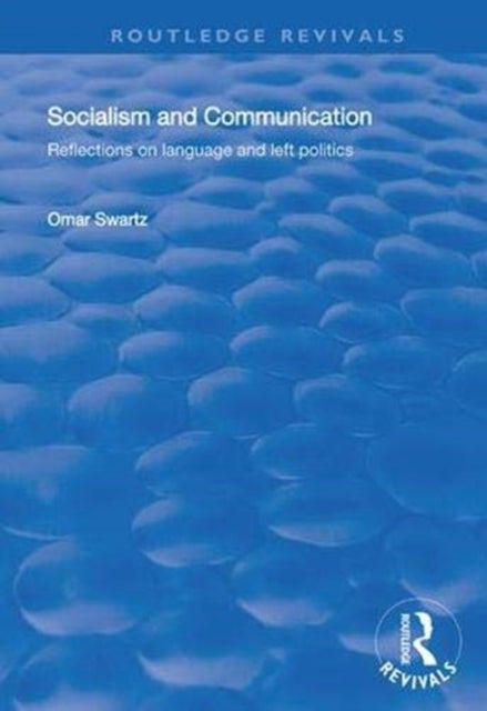 Book cover of: Socialism and Communication. By: Omar Swartz
